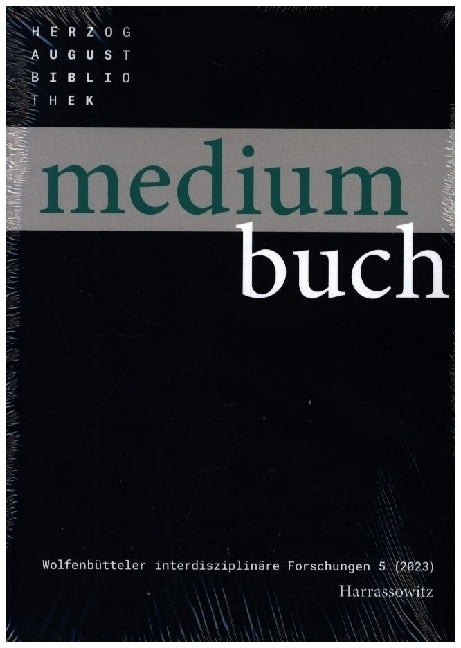 Medium Buch 5 (2023). Inkunabelforschung für morgen - Wege, Ziele, Perspektiven (Cornel Dora)