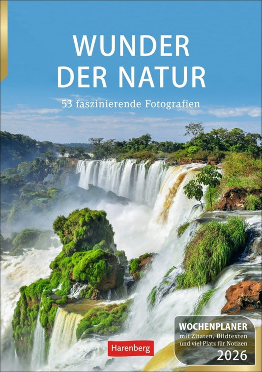 Wunder der Natur Wochenplaner 2026 - 53 faszinierende Fotografien (Ulrike Issel)