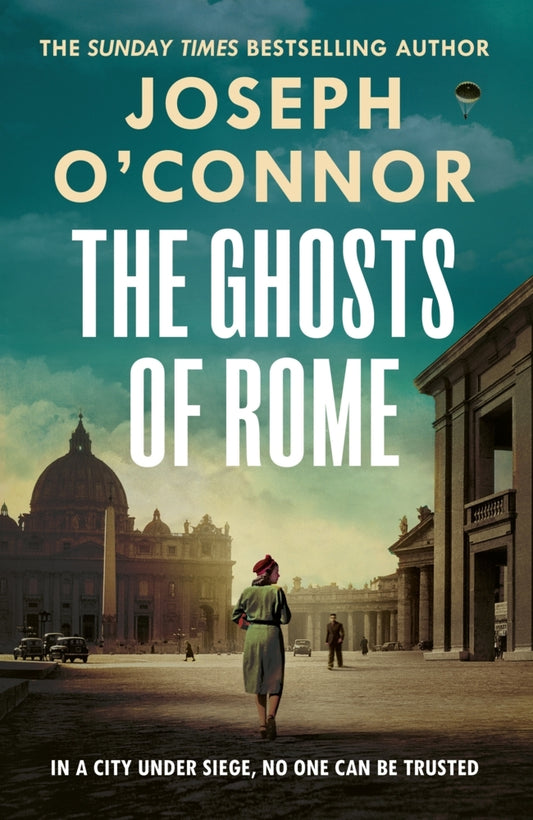 The Ghosts Of Rome (Joseph O'Connor)