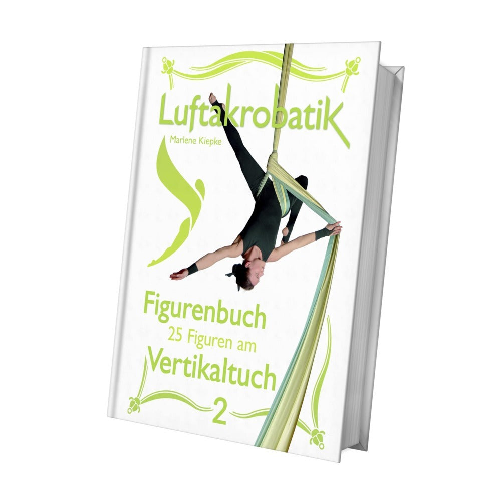 Luftakrobatik Figurenbuch Vertikaltuch 2 (Marlene Kiepke)