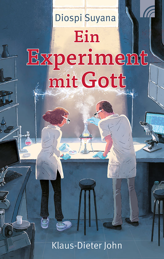 Diospi Suyana - Ein Experiment mit Gott (Klaus-Dieter John)