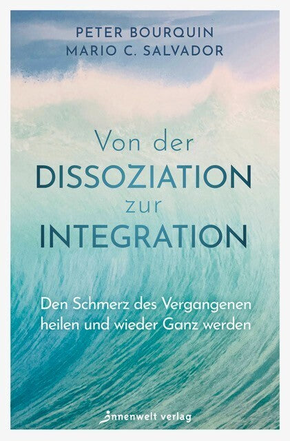 Von der Dissoziation zur Integration (Peter Bourquin)