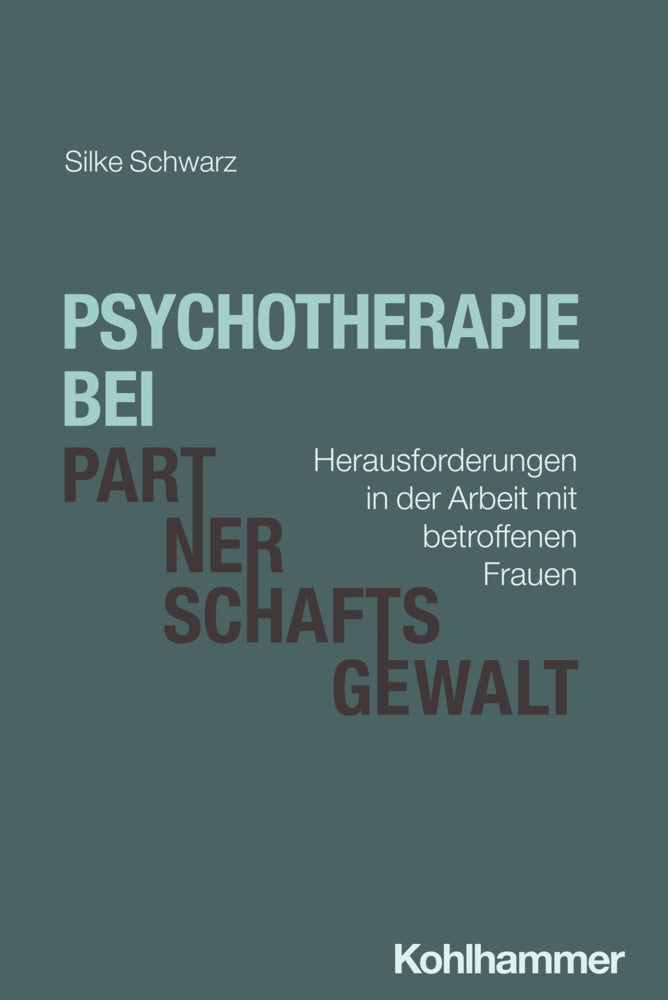 Psychotherapie bei Partnerschaftsgewalt (Silke Schwarz)