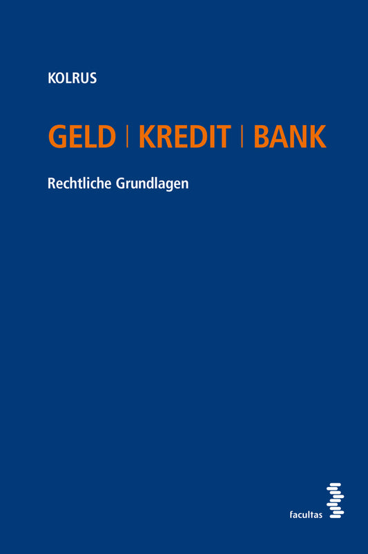 Geld I Kredit I Bank (Alexander Kolrus)