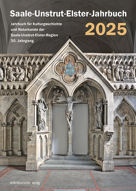 Saale-Unstrut-Elster-Jahrbuch 2025 (Saale-Unstrut-Verein Für Kulturgeschichte Und Naturkunde E.V.)