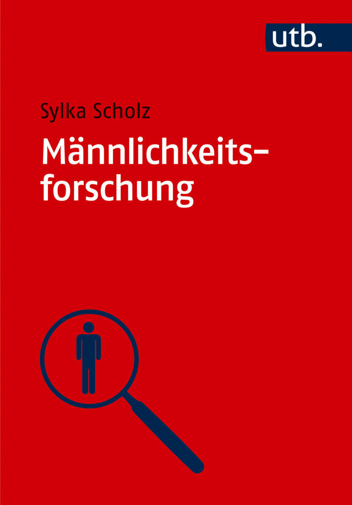 Männlichkeitsforschung (Sylka Scholz)