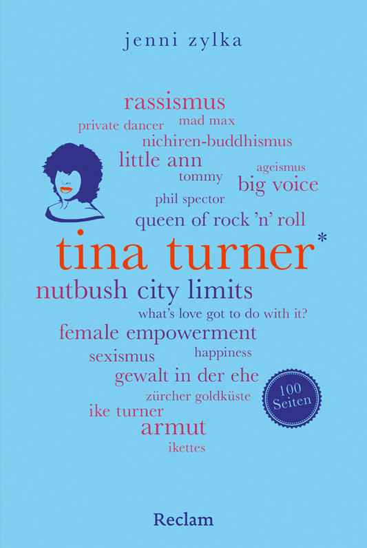 Tina Turner. 100 Seiten (Jenni Zylka)