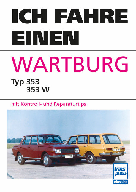 Ich fahre einen Wartburg (Horst Ihling)