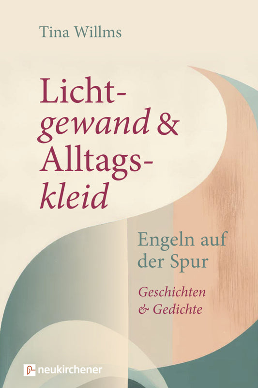 Lichtgewand und Alltagskleid (Tina Willms)