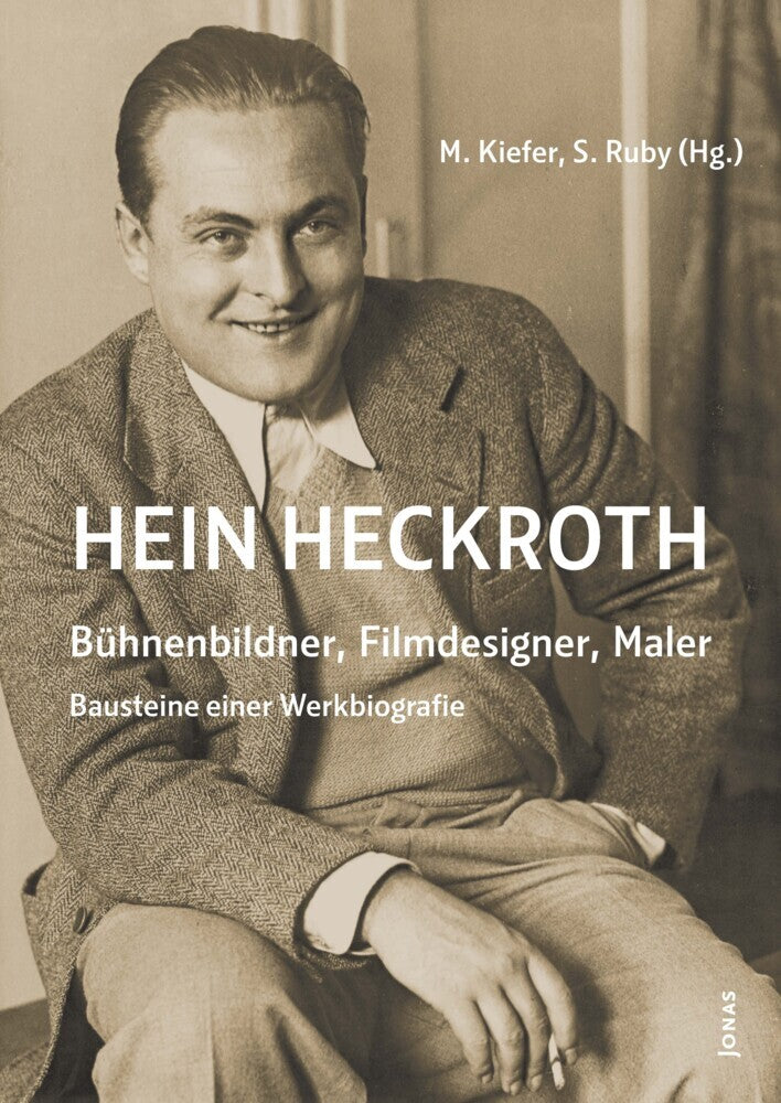 Hein Heckroth - Bühnenbildner, Filmdesigner, Maler (Marcus Kiefer)