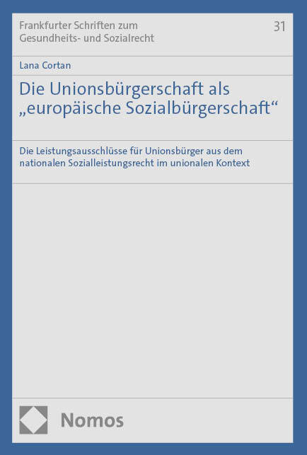 Die Unionsbürgerschaft als "europäische Sozialbürgerschaft" (Lana Cortan)