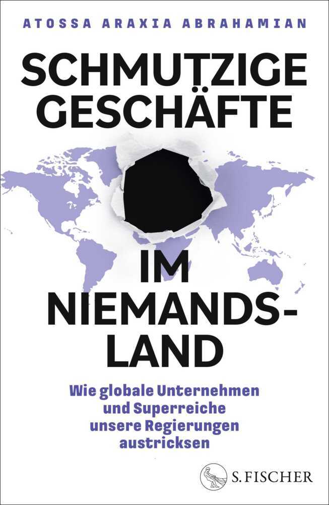 Schmutzige Geschäfte im Niemandsland (Atossa Araxia Abrahamian)