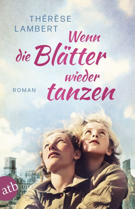 Wenn die Blätter wieder tanzen (Thérèse Lambert)