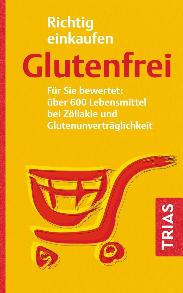Richtig einkaufen glutenfrei (Andrea Hiller)