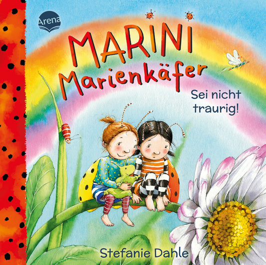 Marini Marienkäfer. Sei nicht traurig! (Stefanie Dahle)