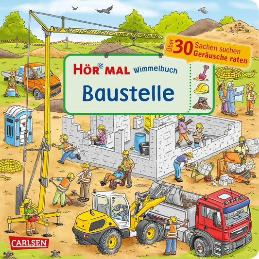 Hör mal (Soundbuch): Wimmelbuch: Baustelle (Enni Bollin)