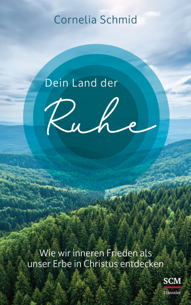 Dein Land der Ruhe (Cornelia Schmid)