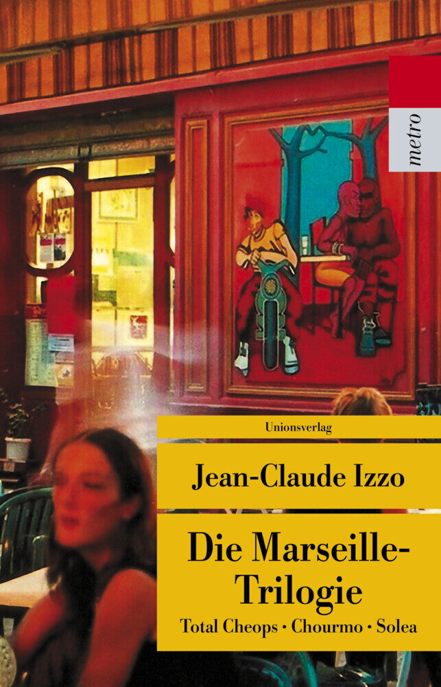 Die Marseille-Trilogie (Jean-Claude Izzo)