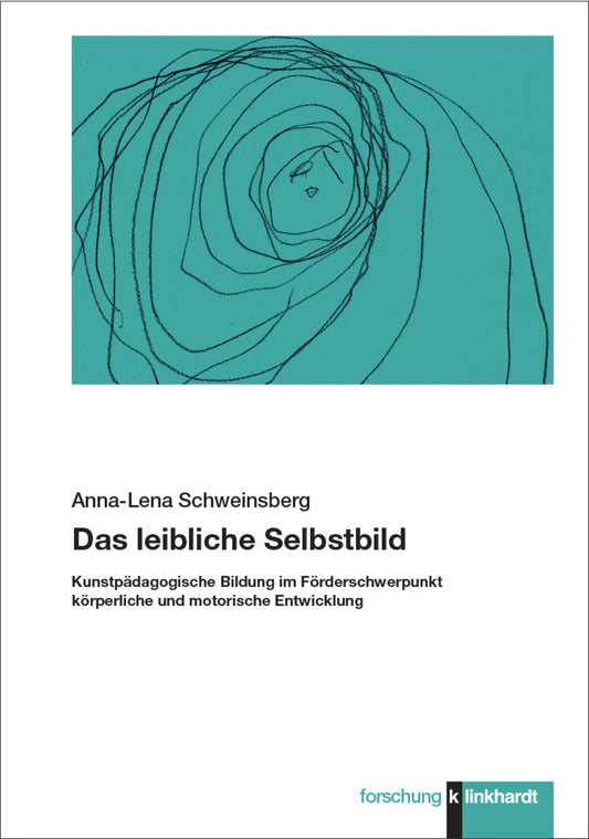 Das leibliche Selbstbild (Anna-Lena Schweinsberg)