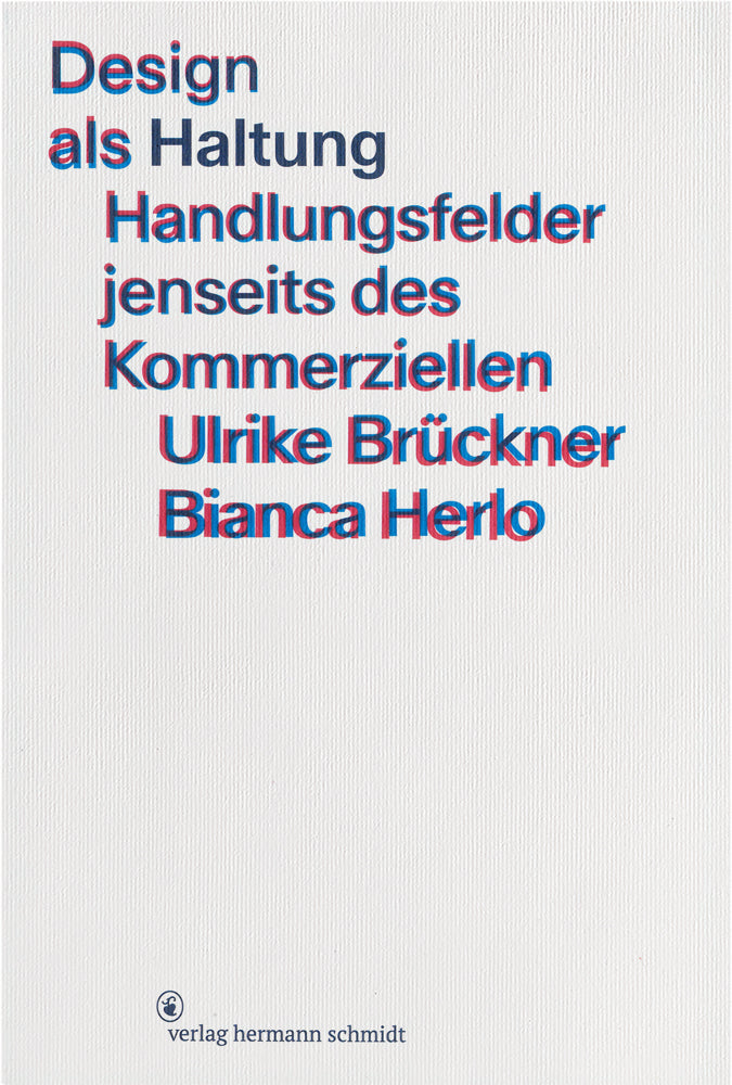 Design als Haltung (Ulrike Brückner)