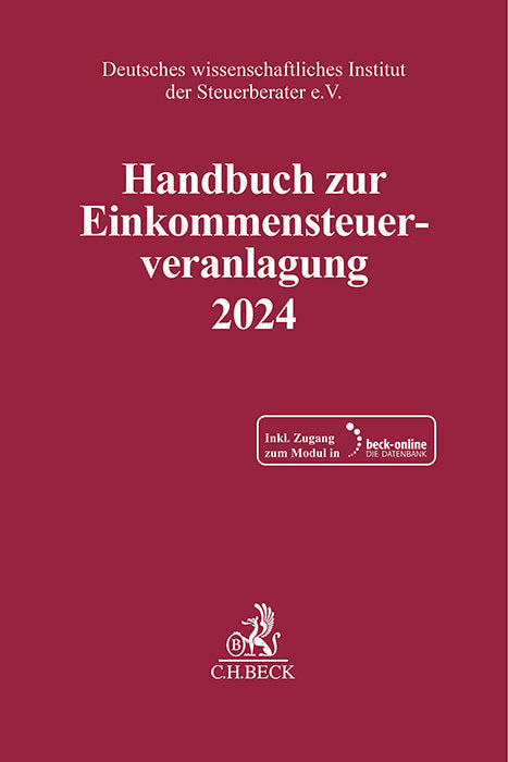 Handbuch zur Einkommensteuerveranlagung 2024. ESt 2024 (Deutsches Wissenschaftliches Institut Der Steuerberater E.V.)