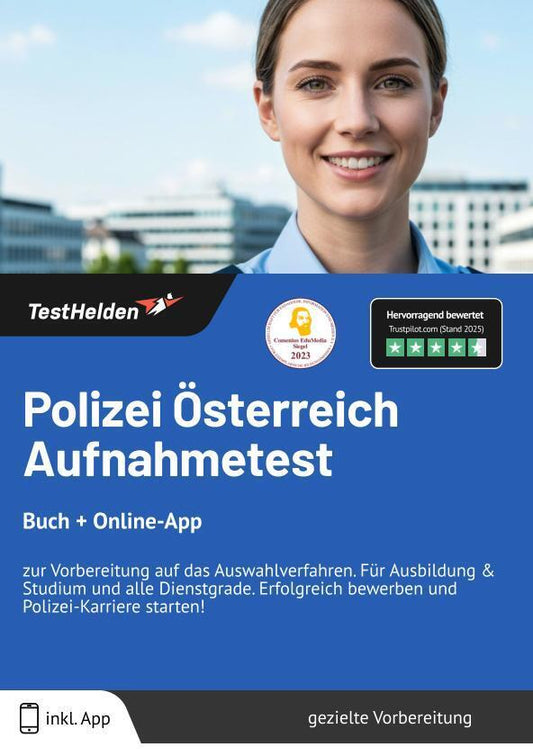 Polizei Österreich Aufnahmetest 2025: Buch + Online-App - zur Vorbereitung auf das Auswahlverfahren. Für Ausbildung & Studium und alle Dienstgrade. Erfolgreich bewerben und Polizei Karriere starten! (Tom Wenk)