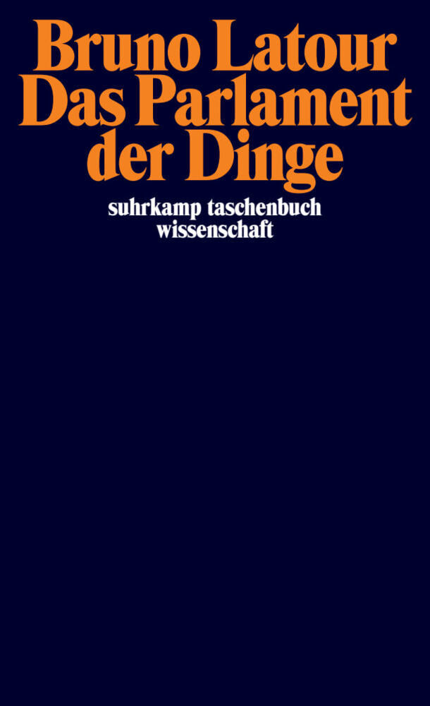 Das Parlament der Dinge (Bruno Latour)