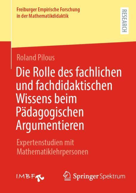 Die Rolle des fachlichen und fachdidaktischen Wissens beim Pädagogischen Argumentieren (Roland Pilous)