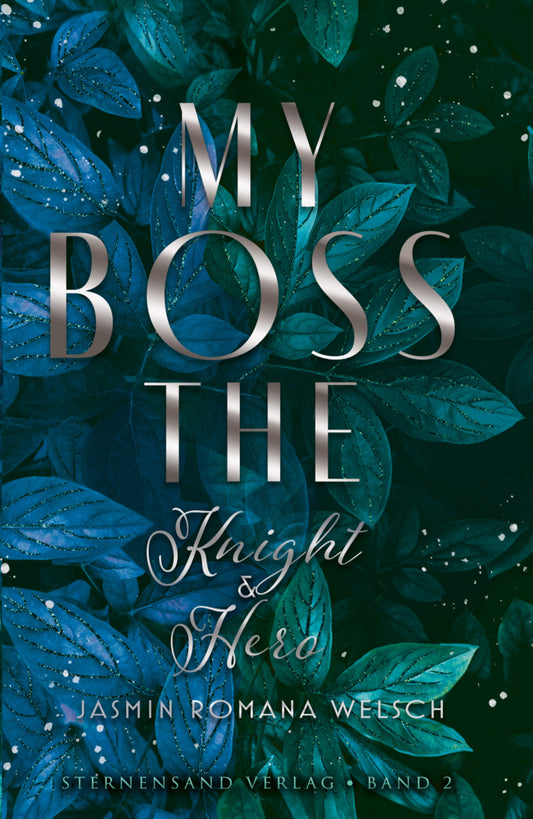 My Boss (Band 2): The Knight & Hero (Jasmin Romana Welsch)