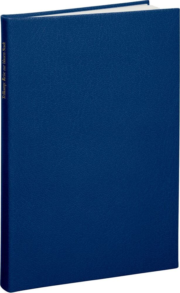 Reise zur blauen Stadt, Vorzugsausgabe (Uwe Tellkamp)