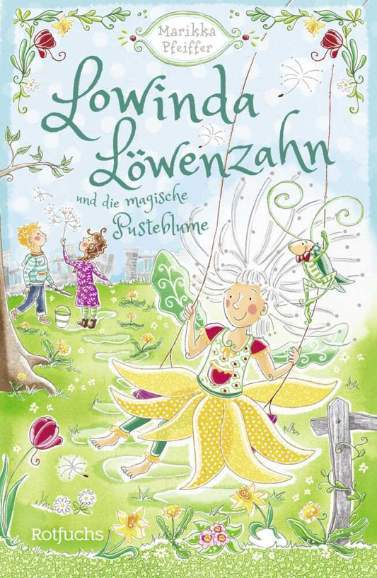 Lowinda Löwenzahn und die magische Pusteblume (Marikka Pfeiffer)
