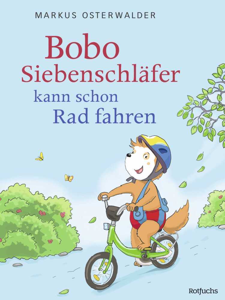 Bobo Siebenschläfer kann schon Rad fahren (Markus Osterwalder)