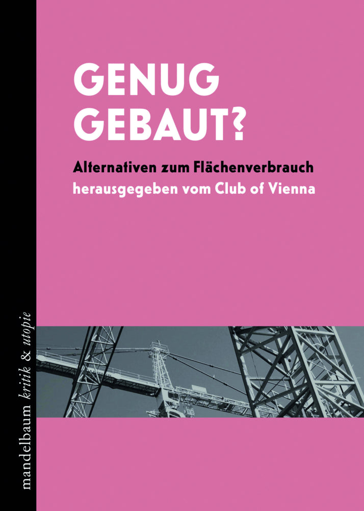 Genug gebaut? (Club Of Vienna)