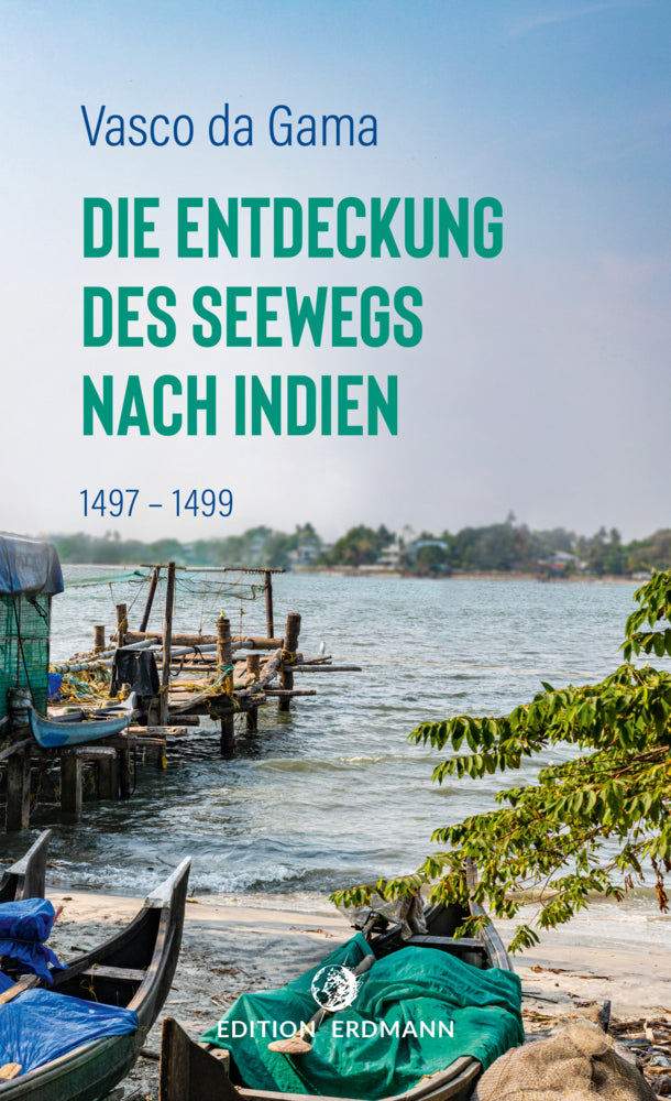 Die Entdeckung des Seewegs nach Indien (Vasco Da Gama)