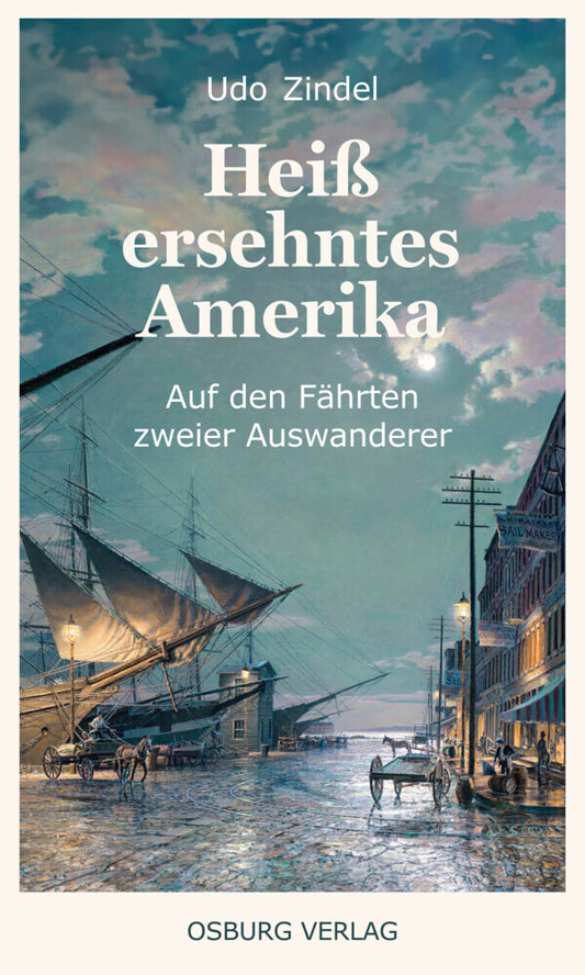 Heiß ersehntes Amerika (Udo Zindel)
