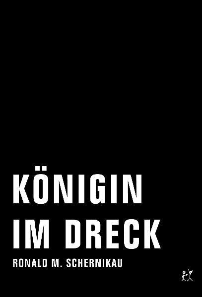 Königin im Dreck (Ronald M Schernikau)