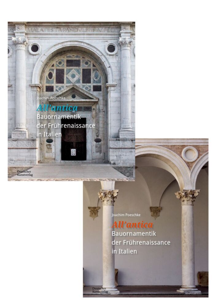 »All'antica« - Bauornamentik der Frührenaissance in Italien (Joachim Poeschke)