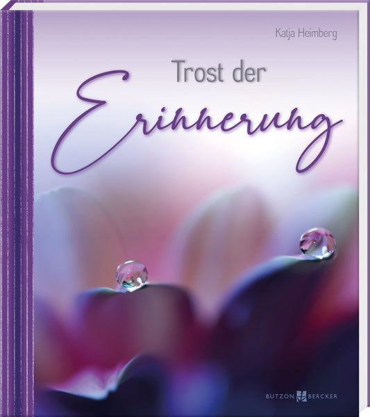 Trost der Erinnerung (Katja Heimberg)