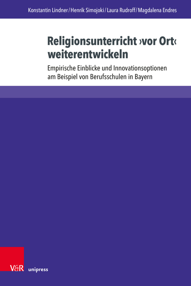 Religionsunterricht 'vor Ort' weiterentwickeln (Konstantin Lindner)