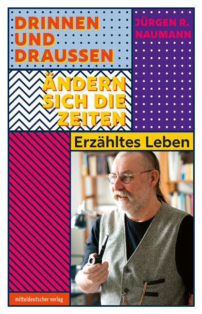 Drinnen und draußen ändern sich die Zeiten (Jürgen R. Naumann)
