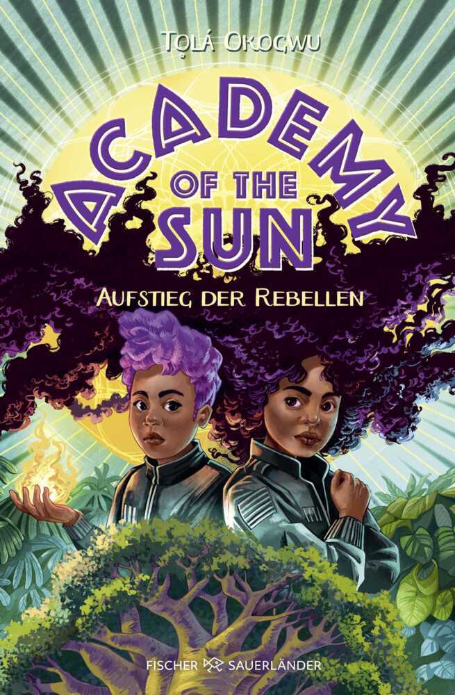 Academy of the Sun - Aufstieg der Rebellen (Tolá Okogwu)