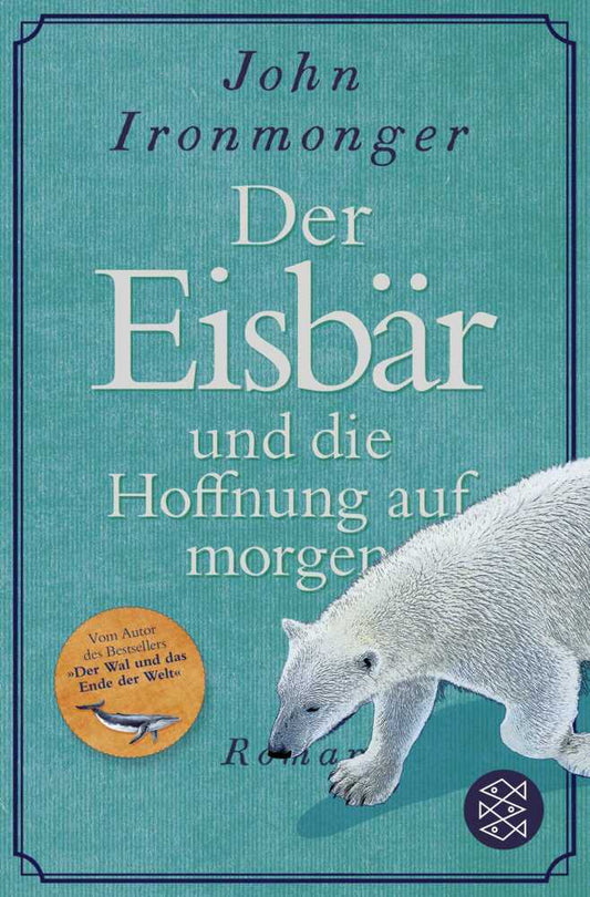 Der Eisbär und die Hoffnung auf morgen (John Ironmonger)
