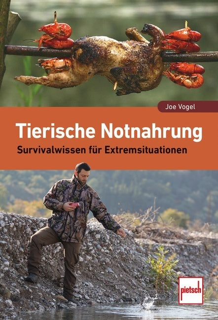 Tierische Notnahrung (Joe Vogel)