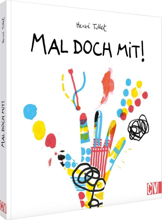 Mal doch mit! (Hervé Tullet)