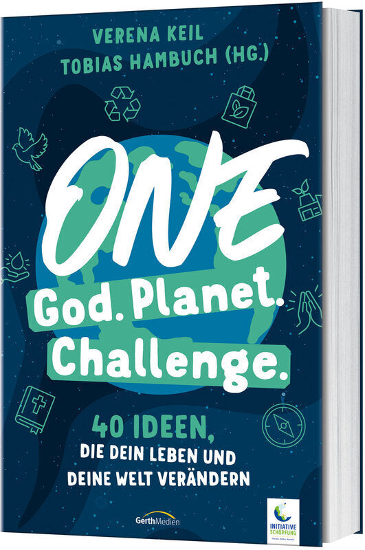 One God. One Planet. One Challenge. (Verena Keil)