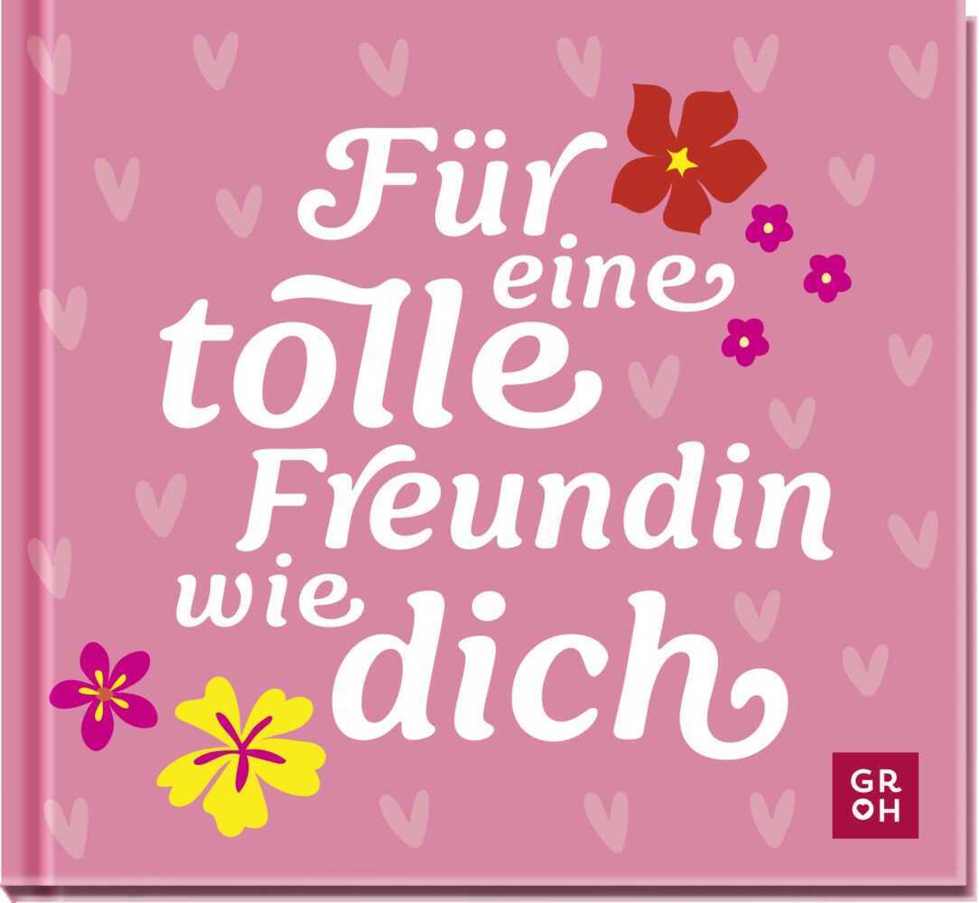 Für eine tolle Freundin wie dich (Groh Verlag)