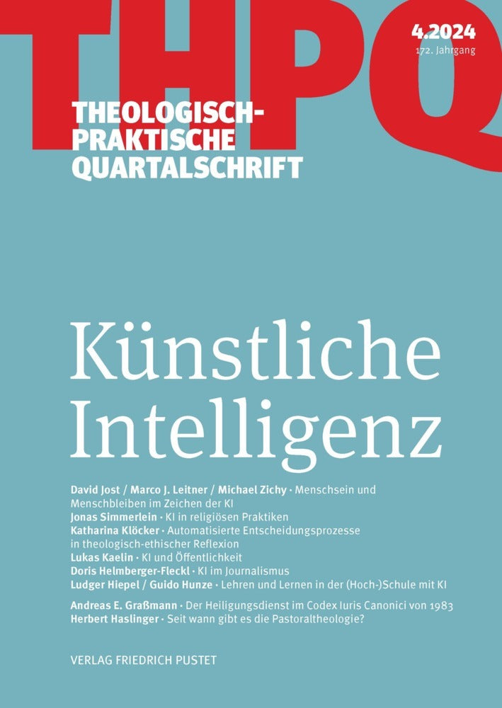 Künstliche Intelligenz (Der Fakultät Für Theologie Der Kath. Privat-Universität Linz Die Professoren Und Professorinnen)