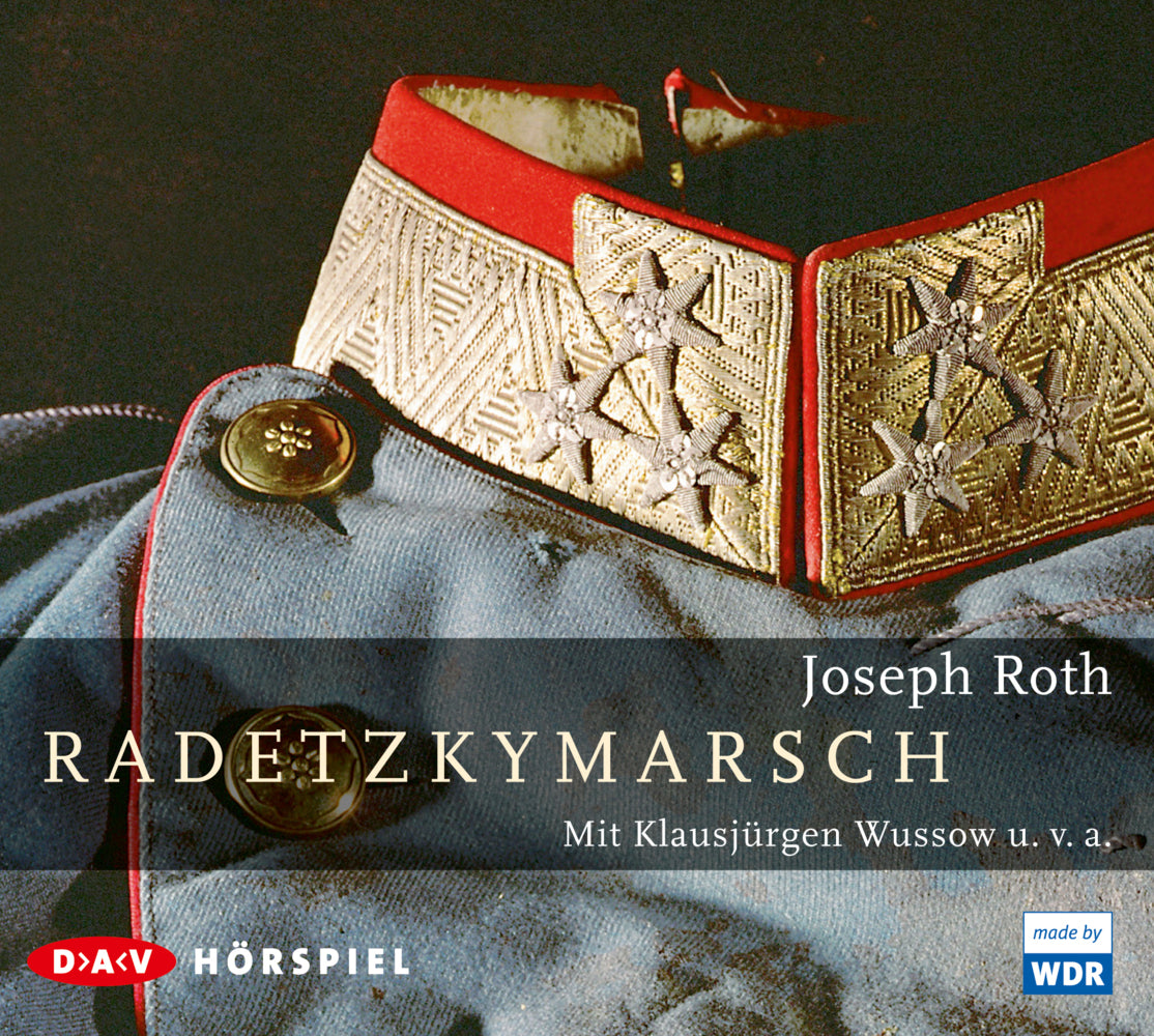 Radetzkymarsch, 3 Audio-CDs (Joseph Roth)