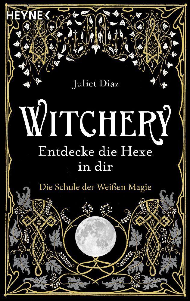 Witchery - Entdecke die Hexe in dir (Juliet Diaz)