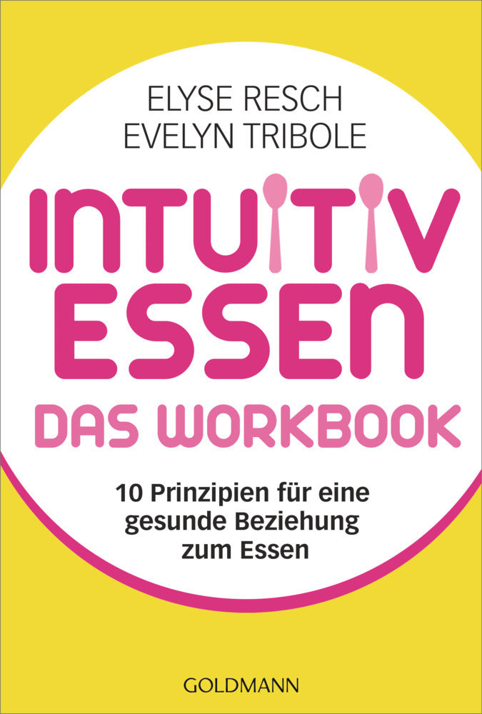 Intuitiv essen - das Workbook (Elyse Resch)